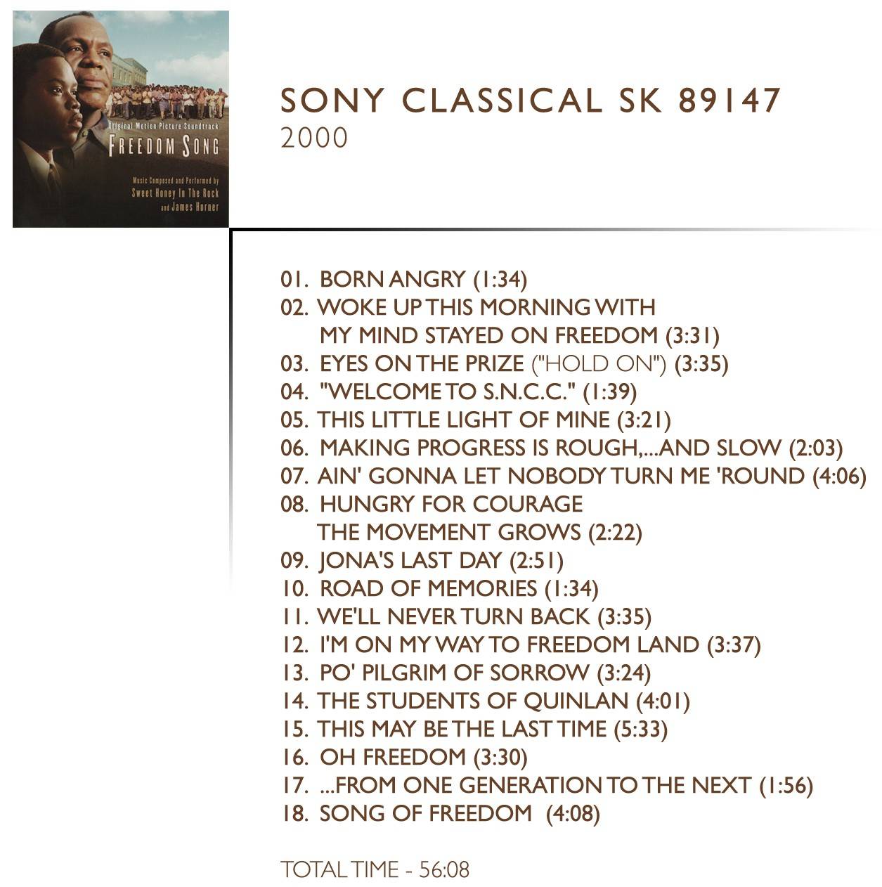 1. Born Angry 2. Woke Up This Morning with My Mind Styed on Freedom 3. Eyes on the Prize ("Hold On") 4. "Welcome to S.N.C.C." 5. This Little Light of Mine 6. ...And Slow Making Progress Is Rough 7. Ain' Gonna Let Nobody Turn Me 'Round 8. the Movement Grows Hungry for Courage 9. Jonah's Last Day 10. Road of Meories 11. We'll Never Turn Back 12. I'm on My Way to Freedom Land 13. Po' Pilgrim of Sorrow 14. The Students of Quinlan 15. This May Be the Last Time 16. Freedom Oh 17. ...From One Generation to the Next 18. Song of Freedom